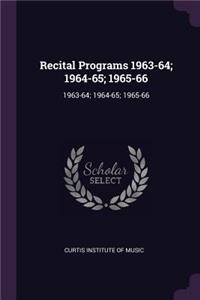 Recital Programs 1963-64; 1964-65; 1965-66