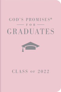 God's Promises for Graduates: Class of 2022 - Pink NKJV