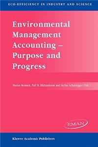 Environmental Management Accounting -- Purpose and Progress