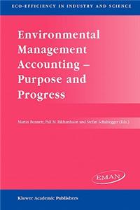 Environmental Management Accounting -- Purpose and Progress