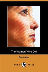 Woman Who Did (Dodo Press)