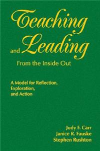 Teaching and Leading From the Inside Out