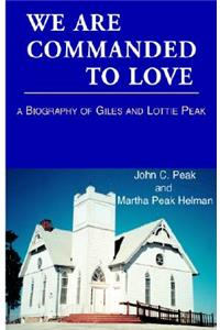 We Are Commanded to Love