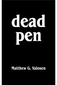 dead pen