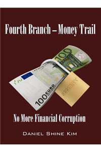Fourth Branch - Money Trail