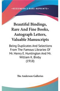 Beautiful Bindings, Rare And Fine Books, Autograph Letters, Valuable Manuscripts