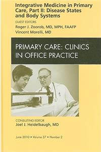 Integrative Medicine in Primary Care, Part II: Disease States and Body Systems, an Issue of Primary Care Clinics in Office Practice