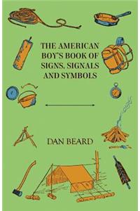 The American Boy's Book of Signs, Signals and Symbols