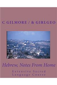 Hebrew, Notes From Home