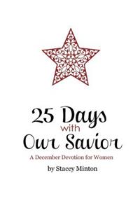25 Days With Our Savior