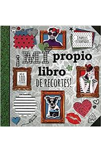 Mi Propio Libro de Recortes!