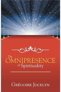 Omnipresence of Spirituality
