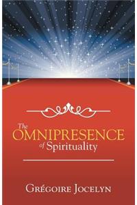 Omnipresence of Spirituality