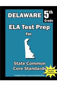 Delaware 5th Grade ELA Test Prep
