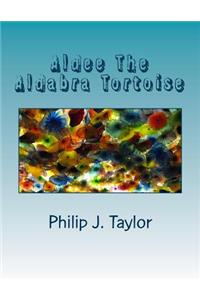 Aldee The Aldabra Tortoise