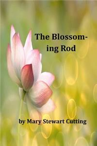 The Blossoming Rod
