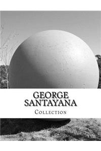 George Santayana, Collection