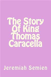 Story Of King Thomas Caracella