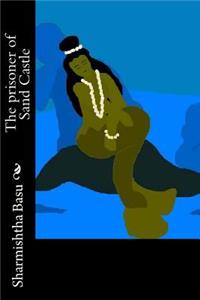 The Prisoner of Sand Castle