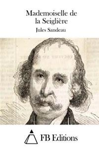 Mademoiselle de la Seiglière