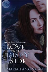 Love on the Risky Side