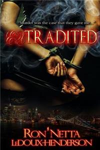 Extradited