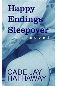 Happy Endings Sleepover