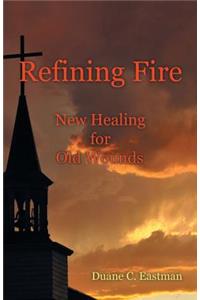 Refining Fire