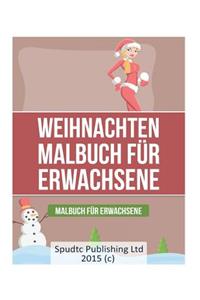 Weihnachten Malbuch für Erwachsene