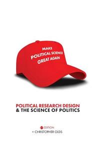 Political Research Design and the Science of Politics