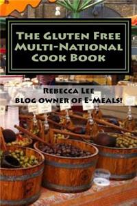 Gluten Free Multi-National Cook Book