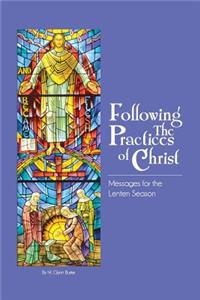 Following The Practices Of Christ