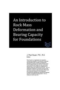 Introduction to Rock Mass Deformation and Bearing Capacity for Foundations
