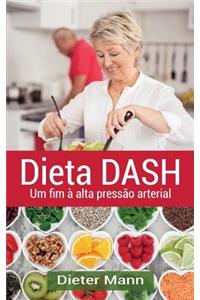 Dieta Dash: Um Fim Ã? Alta PressÃ£o Arterial