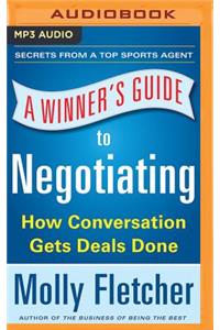 Winner's Guide to Negotiating