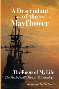 Descendant Of The Mayflower The Roots Of My Life