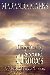 Different Choices-Second Chances