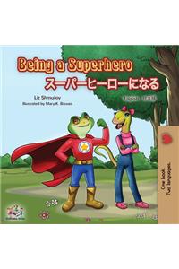 Being a Superhero (English Japanese Bilingual Book)