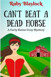 Can't Beat A Dead Horse