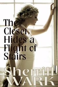 Closet Hides a Flight of Stairs