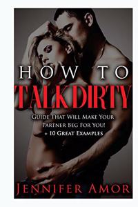How To Talk Dirty
