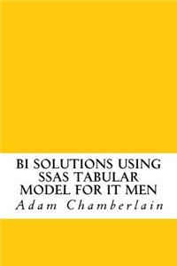 BI Solutions Using SSAS Tabular Model for IT Men