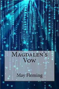 Magdalen's Vow