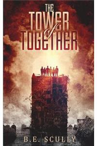 The Tower of Together
