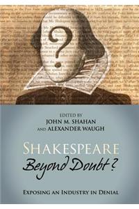 Shakespeare Beyond Doubt?