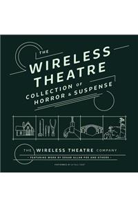 Wireless Theatre Collection of Horror & Suspense Lib/E