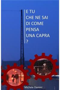 E tu che ne sai di come pensa una capra?