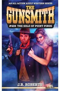 The Gunsmith #408: The Gold of Point Pinos