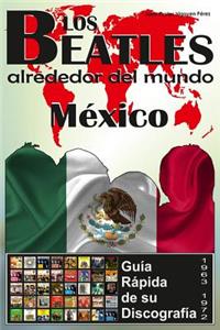 Beatles - México - Guia Rápida De Su Discografía