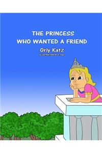 Princess Who Wanted a Friend